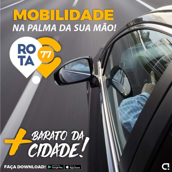 Chegou o Aplicativo mais econômico da cidade! Rota 77, sua vida na melhor direção