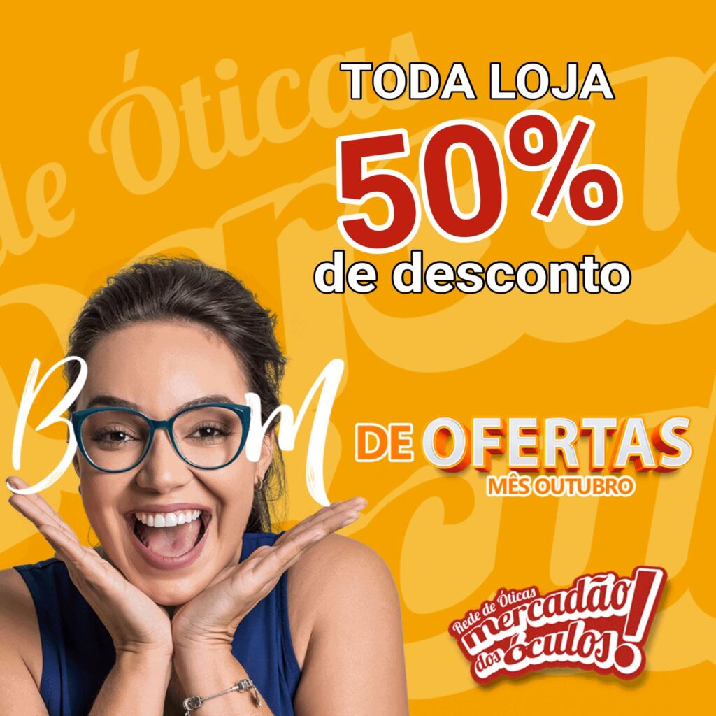 Outubro incrível tem "Boom" de ofertas no Mercadão dos Óculos